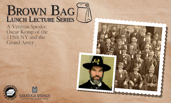 Brown Bag Lunch: A Veteran Speaks: Oscar Kemp of the 115th NY and the Grand Army