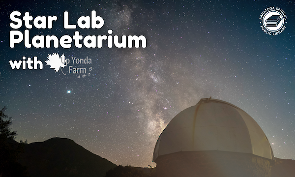 Star Lab Planetarium with Up Yonda Farm