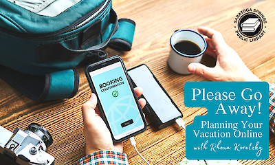 Please Go Away! Planning Your Vacation Online