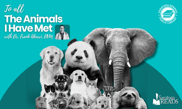 Read More about the featured event: Animals I Have Met with Dr. Frank Akawi, DVM