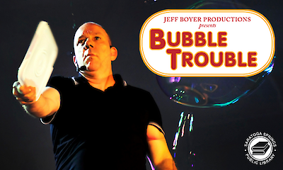 Bubble Show with Jeff Boyer
