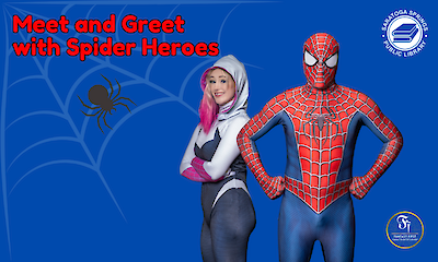 Two people in Spider-Man and Spider-Gwen costumes stand side by side in front of a blue background with a spider web graphic and library logos. Text reads “Meet and Greet with Spider Heroes.