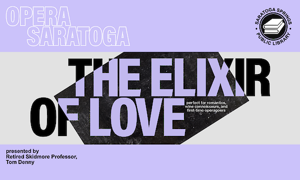 Read More about the featured event: Elixir of Love with Tom Denny