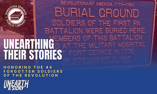 Read More about the featured event: Unearthing Their Stories: Honoring the 44 Forgotten Soldiers of the Revolution