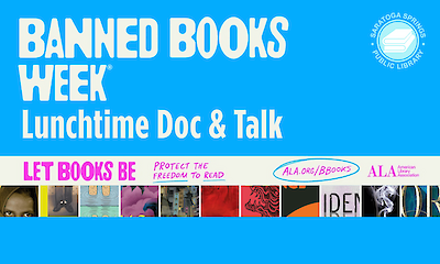 Banned Books Week Lunchtime Doc & Talk