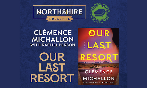 Northshire Bookstore presents Clémence Michallon with Rachel Person - Our Last Resort